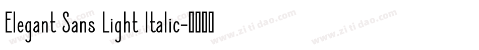 Elegant Sans Light Italic字体转换